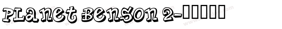 Planet Benson 2字体转换
